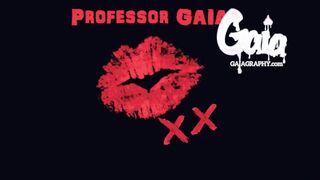 It’s Professor when I’m Nasty | Twitters: @Professor_GAIA