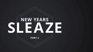 New Years Sleaze Part 2 / MEN