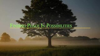 Finding Peace In Possibilities (Official Music Video).