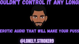 "I Couldnt Control Myself After Thinking About You" Audio To Touch Yourself To. Asmr Male.