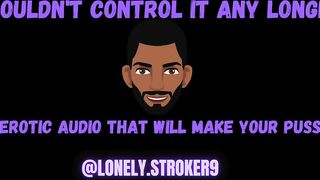 "I Couldnt Control Myself After Thinking About You" Audio To Touch Yourself To. Asmr Male.