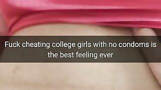 Fuck College Cheating Slut with no Condom [snapchat. Cuckold]