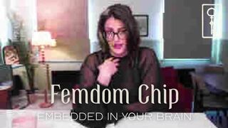 Femdom chip embedded in your brain