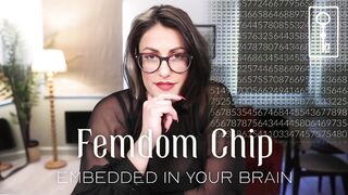 Femdom chip embedded in your brain