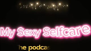 My Sexy Selfcare Podcast Clips - Pornhub is a gift to us all. Porn Positivity